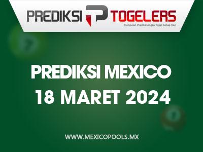 Prediksi-Togelers-Mexico-18-Maret-2024-Hari-Senin