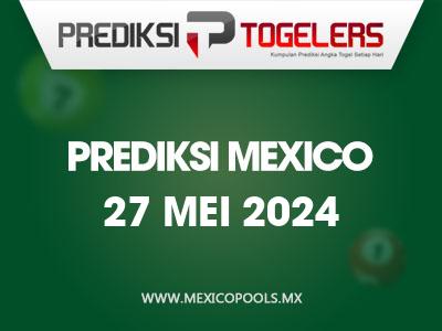 Prediksi-Togelers-Mexico-27-Mei-2024-Hari-Senin