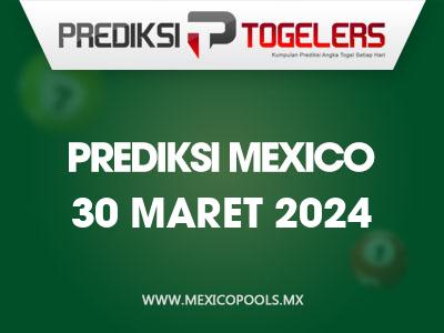 Prediksi-Togelers-Mexico-30-Maret-2024-Hari-Sabtu