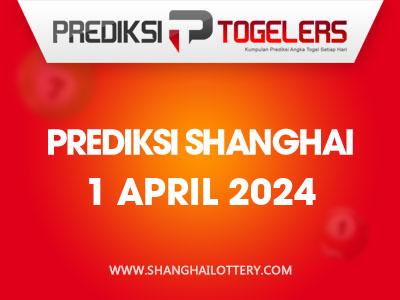 Prediksi-Togelers-Shanghai-1-April-2024-Hari-Senin