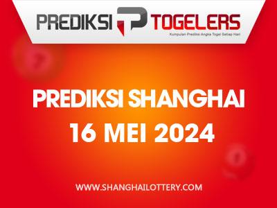 prediksi-togelers-shanghai-16-mei-2024-hari-kamis