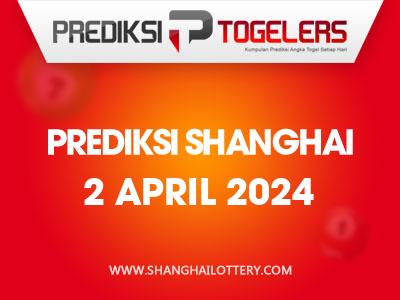Prediksi-Togelers-Shanghai-2-April-2024-Hari-Selasa