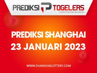 prediksi-togelers-shanghai-23-januari-2023-hari-senin