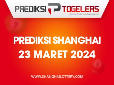 Prediksi-Togelers-Shanghai-23-Maret-2024-Hari-Sabtu