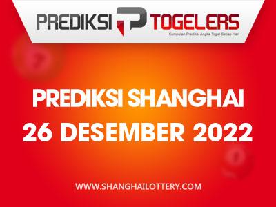 prediksi-togelers-shanghai-26-desember-2022-hari-senin