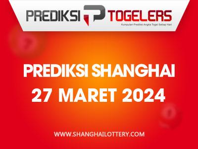 Prediksi-Togelers-Shanghai-27-Maret-2024-Hari-Rabu